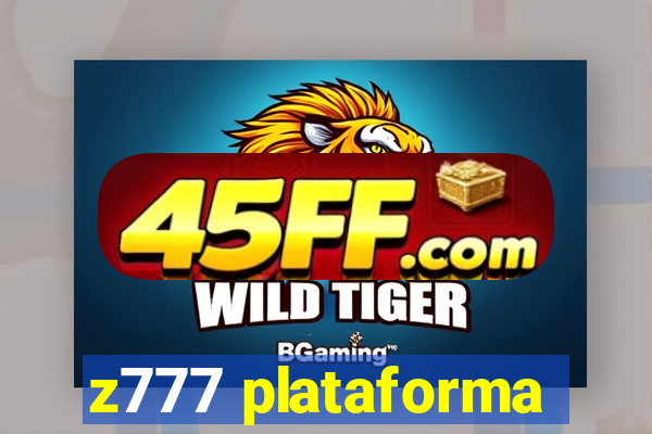 z777 plataforma